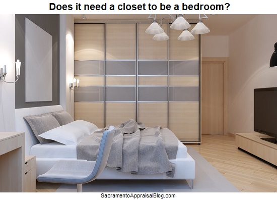 Does a Bedroom Have to Have a Closet for Appraisal  