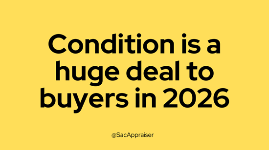 Are appraisers giving bigger condition adjustments in 2026? - Sacramento Appraisal Blog